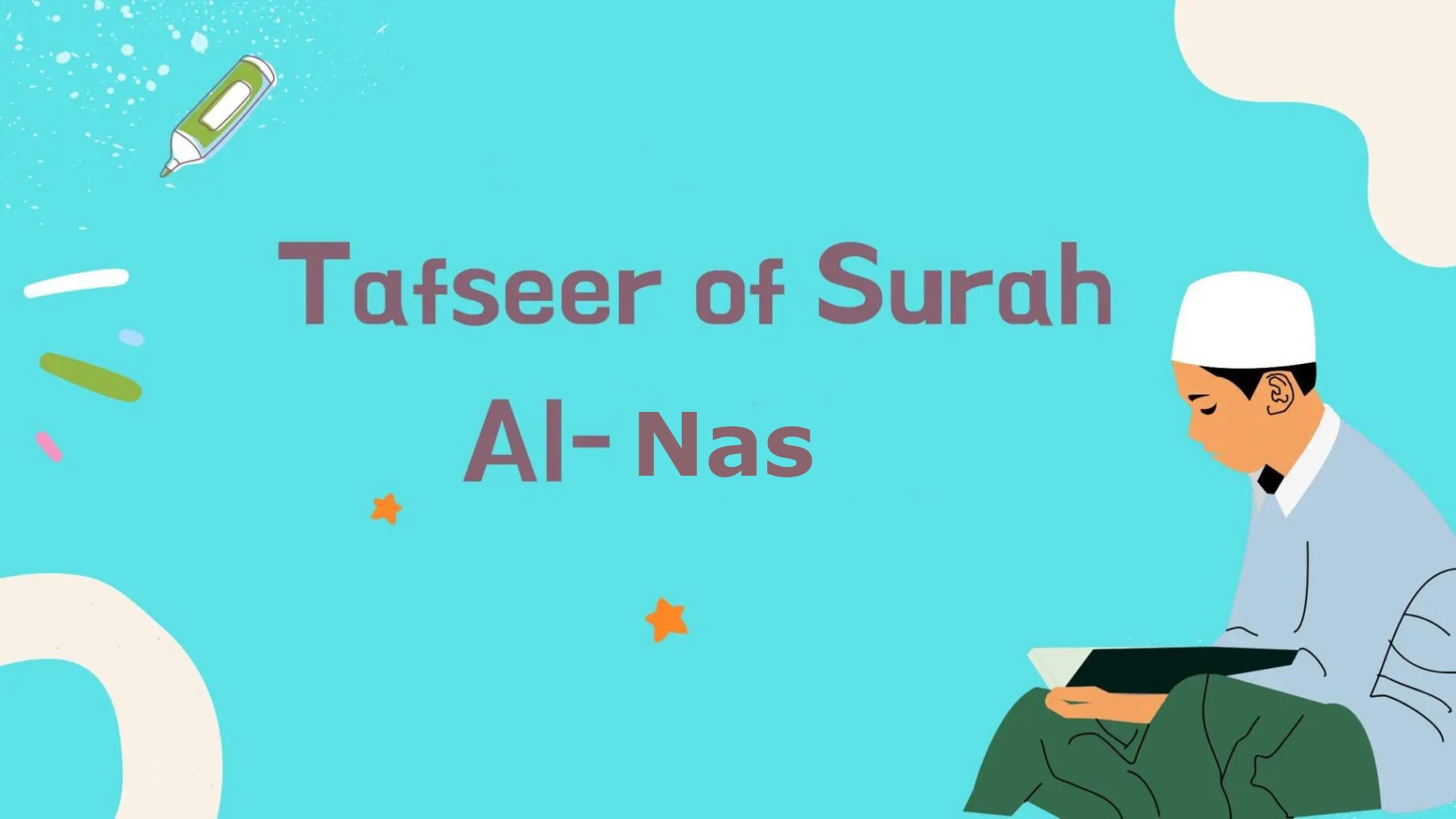 Tafseer Surah Al-Nas And Benefits