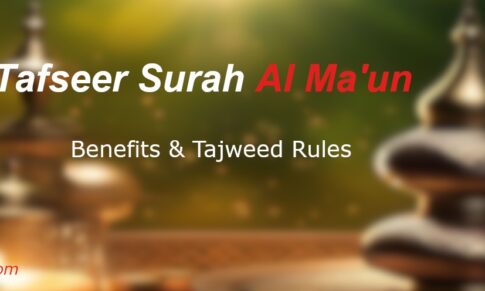Tafseer Surah Al Ma’un Benefits Tajweed rules