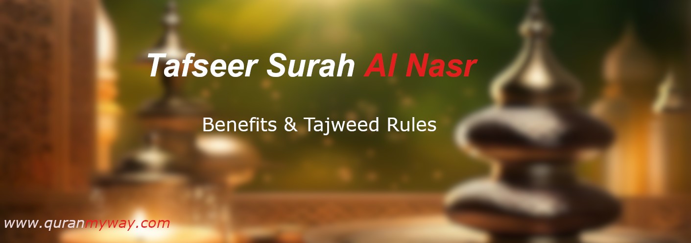 Tafseer Surah Al Nasr Benefits Tajweed rules - Learn Quran Online with ...