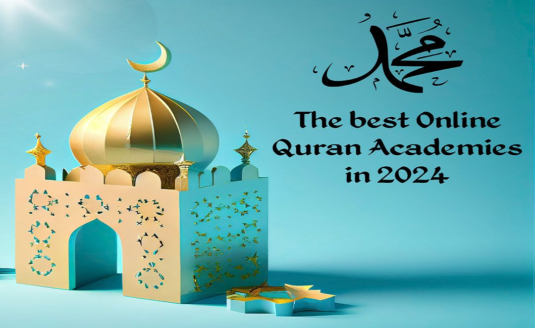 The best Online Quran Academies in 2024 Learn Quran Online with