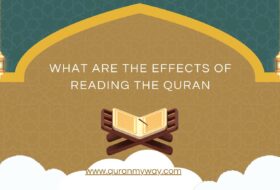 What are the effects of reading the Quran