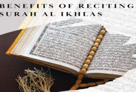 Benefits Of Reciting Surah Al Ikhlas